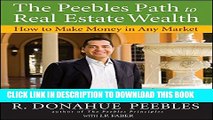[PDF] The Peebles Path to Real Estate Wealth: How to Make Money in Any Market Popular Online