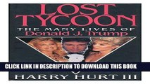 [Read PDF] Lost Tycoon: The Many Lives of Donald J. Trump Ebook Free