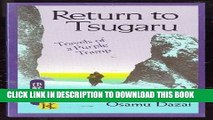 [PDF] Return to Tsugaru: Travels of a Purple Tramp Full Colection
