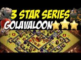 3 Star Series: Modified Square Base Defeated! | TH10 Golavaloon Attack Strategy | Clash of Clans