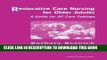 [PDF] Restorative Care Nursing for Older Adults: A Guide for All Care Settings (Springer Series on