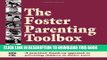 [PDF] Foster Parenting Toolbox: A Practical, Hands-On Approach to Parenting Children in Foster