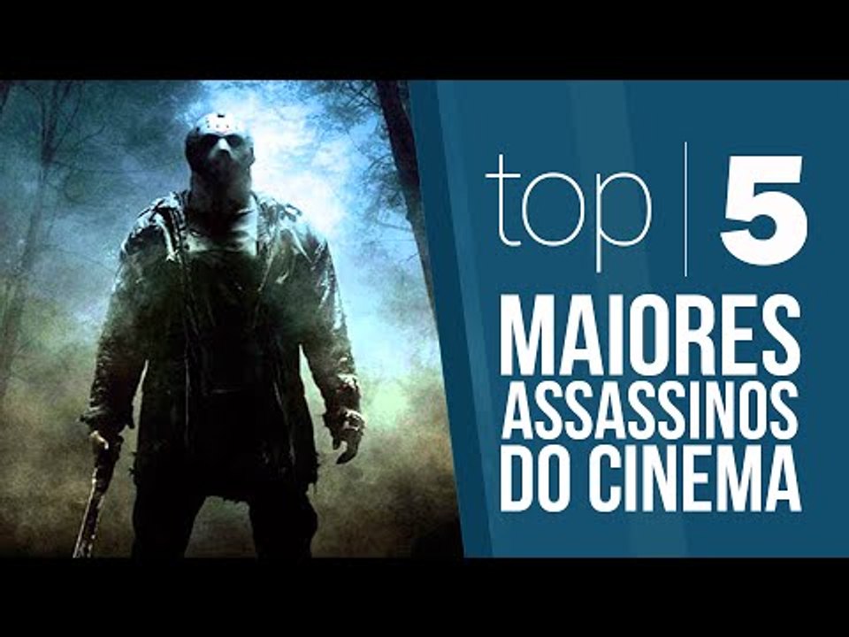 TOP 5 - Maiores Assassinos do Cinema