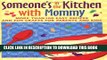 [PDF] Someone s in the  Kitchen with Mommy : 100 Easy Recipes and Fun Crafts for Parents and Kids