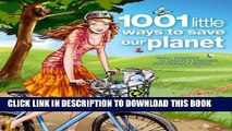 [PDF] 1001 Little Ways To Save Our Planet - Small Changes To Create A Greener, Eco-friendly World