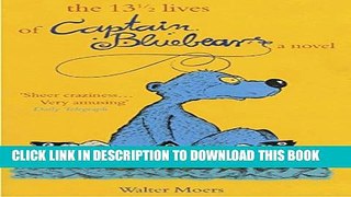 [PDF] 13 1/2 Lives of Captain Bluebear Full Colection