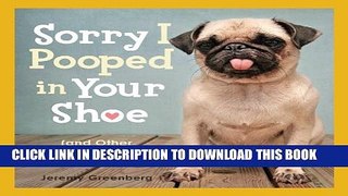 [PDF] Sorry I Pooped in Your Shoe (and Other Heartwarming Letters from Doggie) Popular Colection