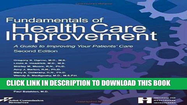 [PDF] Fundamentals of Health Care Improvement: A Guide to Improving Your Patients Care, Second