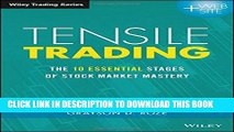 [PDF] Tensile Trading: The 10 Essential Stages of Stock Market Mastery (Wiley Trading) Full
