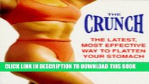 [PDF] The Crunch: Latest, Most Effective Way to Flatten Your Stomach Full Colection