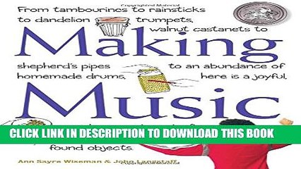 [PDF] Making Music: From Tambourines to Rainsticks to Dandelion Trumpets, Walnut Castanets to