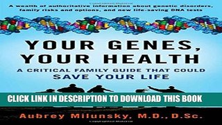 [PDF] Your Genes, Your Health: A Critical Family Guide That Could Save Your Life Full Colection