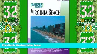 Big Deals  The Insiders  Guide to Virginia Beach  Full Read Best Seller
