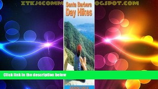 Big Deals  Santa Barbara day hikes  Full Read Best Seller