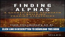 [PDF] Finding Alphas: A Quantitative Approach to Building Trading Strategies Popular Colection