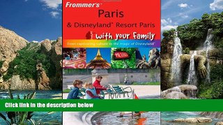 Books to Read  Frommer s Paris and Disneyland Resort Paris With Your Family: From Captivating