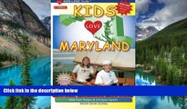 Big Deals  Kids Love Maryland, 2nd Edition: Your Family Travel Guide to Exploring 