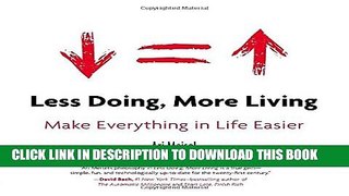[PDF] Less Doing, More Living: Make Everything in Life Easier Full Online