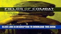 [PDF] Fields of Combat: Understanding PTSD among Veterans of Iraq and Afghanistan (The Culture and
