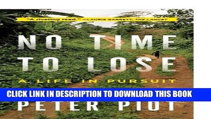 [PDF] No Time to Lose: A Life in Pursuit of Deadly Viruses Popular Online