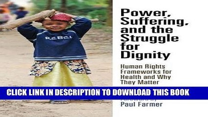 [PDF] Power, Suffering, and the Struggle for Dignity: Human Rights Frameworks for Health and Why