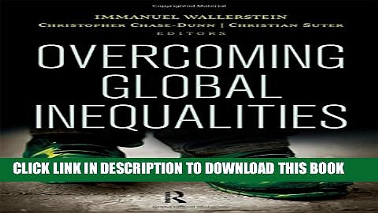 [PDF] Overcoming Global Inequalities (Political Economy of the World-System Annuals) Full Online