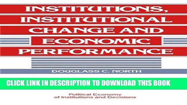 [PDF] Institutions, Institutional Change and Economic Performance (Political Economy of
