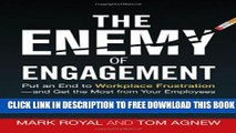 [PDF] The Enemy of Engagement: Put an End to Workplace Frustration - and Get the Most from Your