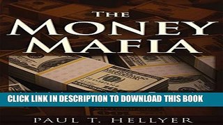 [PDF] The Money Mafia: A World in Crisis Popular Colection