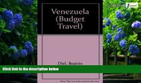Big Deals  Venezuela (Budget Travel)  Full Read Best Seller