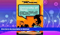 READ BOOK  University of Texas: Off the Record (College Prowler) (College Prowler: University of