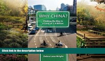 Big Deals  Why China?: Finding My Way in a Land of 1.4 Billion  Full Read Most Wanted