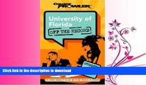 READ  University of Florida: Off the Record (College Prowler) (College Prowler: University of
