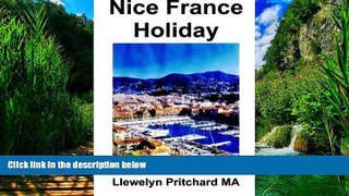 Big Deals  Nice France Holiday: Un Budget Courts Sejours (The Illustrated Diaries of Llewelyn