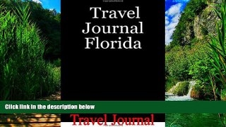 Big Deals  Travel Journal Florida: Includes Diary, Budget Planner, Activity Planner, Packing