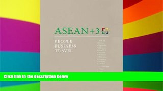 Big Deals  ASEAN+3: People, Business, Travel  Full Read Most Wanted