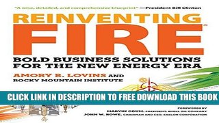 [PDF] Reinventing Fire: Bold Business Solutions for the New Energy Era Popular Colection