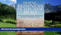 Big Deals  Doing Business in the New Iraq: Practical Considerations for Multinational Businesses
