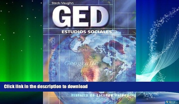 READ GED: Estudios Sociales (GED Satellite Spanish) (Spanish Edition) (Steck-Vaughn GED,