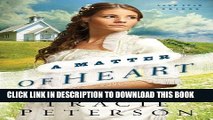 [Read PDF] A Matter of Heart (Lone Star Brides Book #3): Volume 3 Download Online