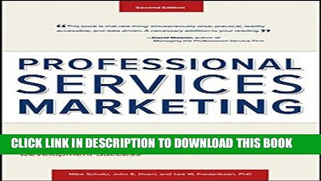 [PDF] Professional Services Marketing: How the Best Firms Build Premier Brands, Thriving Lead