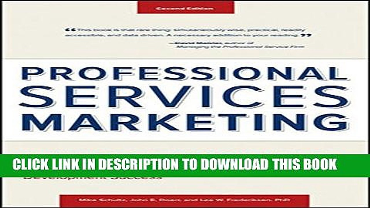 [PDF] Professional Services Marketing: How the Best Firms Build Premier Brands, Thriving Lead