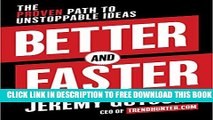 [PDF] Better and Faster: The Proven Path to Unstoppable Ideas Full Colection