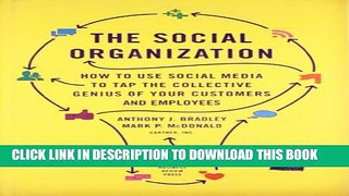[PDF] The Social Organization: How to Use Social Media to Tap the Collective Genius of Your
