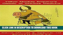 [PDF] The Yellow Monkey Emperor s Classic of Chinese Medicine Full Colection