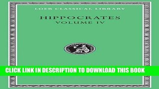 [PDF] Hippocrates, Volume IV:  Nature of Man (Loeb Classical Library, No. 150) Full Online
