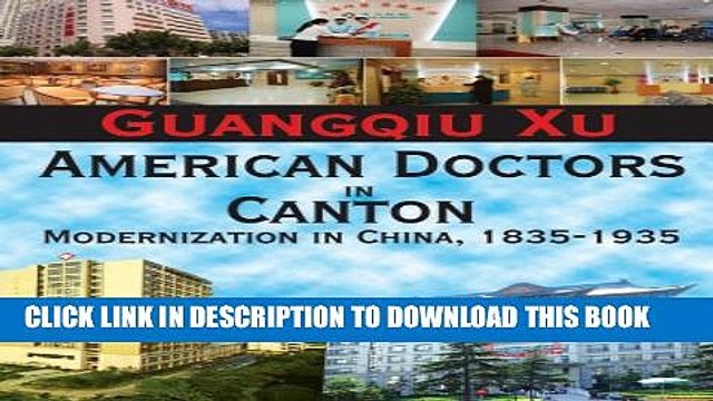[PDF] American Doctors in Canton: Modernization in China, 1835-1935 Popular Online