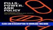 [PDF] Pills, Power, and Policy: The Struggle for Drug Reform in Cold War America and Its