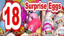18 Surprise Eggs , Kinder Surprise Eggs with Pixar cars, Mickey Mouse, Sponge Bob, Angry Birds and M