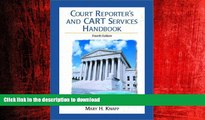 READ PDF Court Reporter s and CART Services Handbook (4th Edition) READ NOW PDF ONLINE